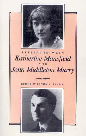 Letters Between Katherine Mansfield and John Middleton Murray,Used