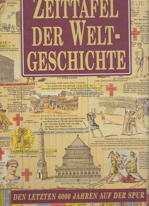 Timechart History of the World / Zeittafel der Weltgeschichte,New
