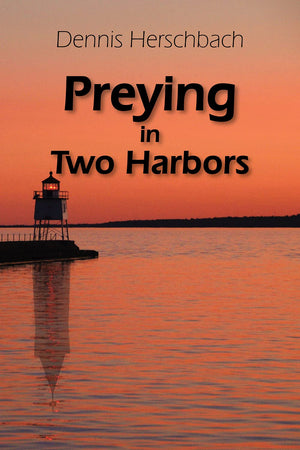 Preying in Two Harbors (4) (Two Harbors Mystery),Used