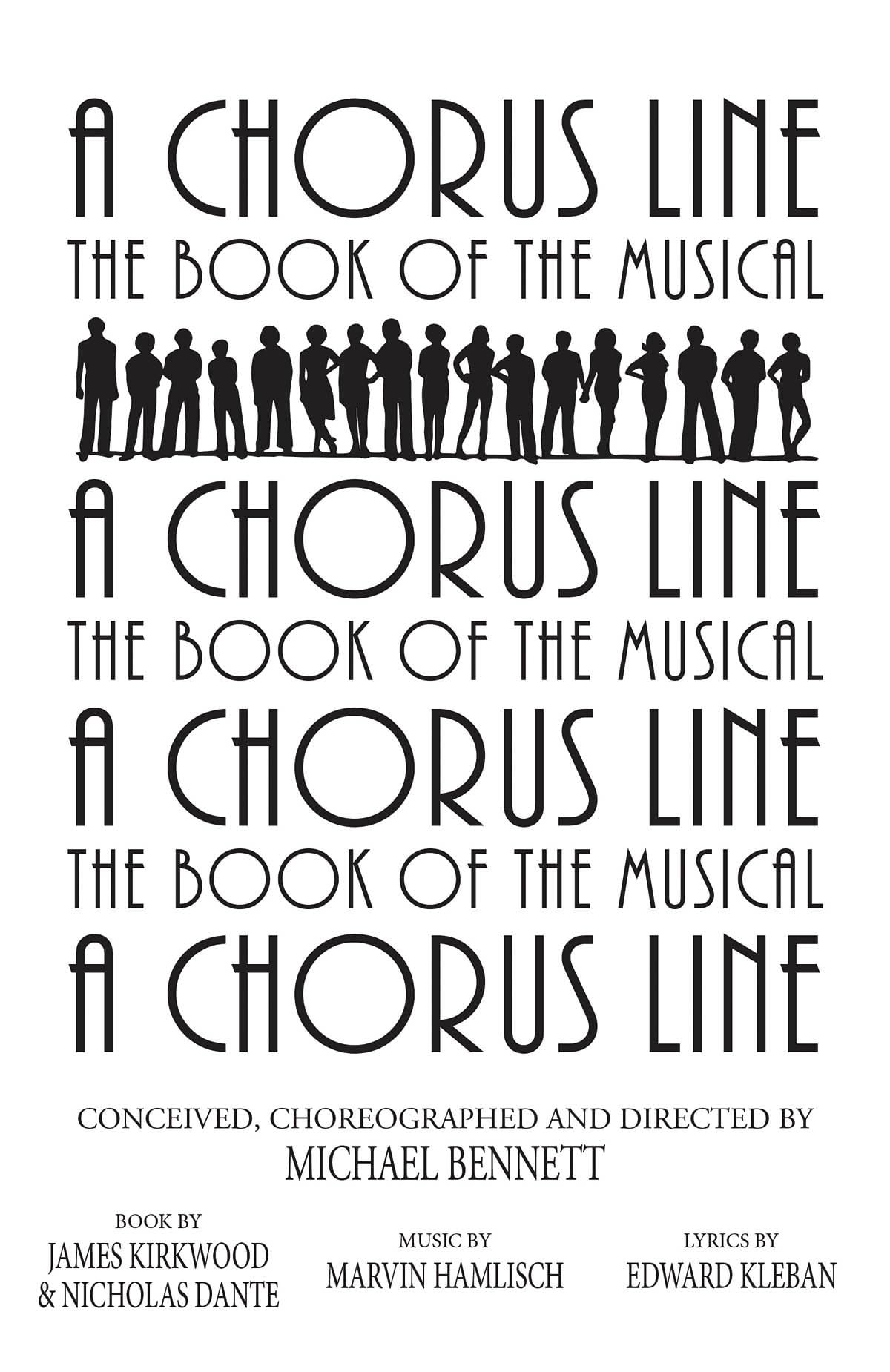 A Chorus Line: The Complete Book of the Musical (Applause Libretto Library),Used
