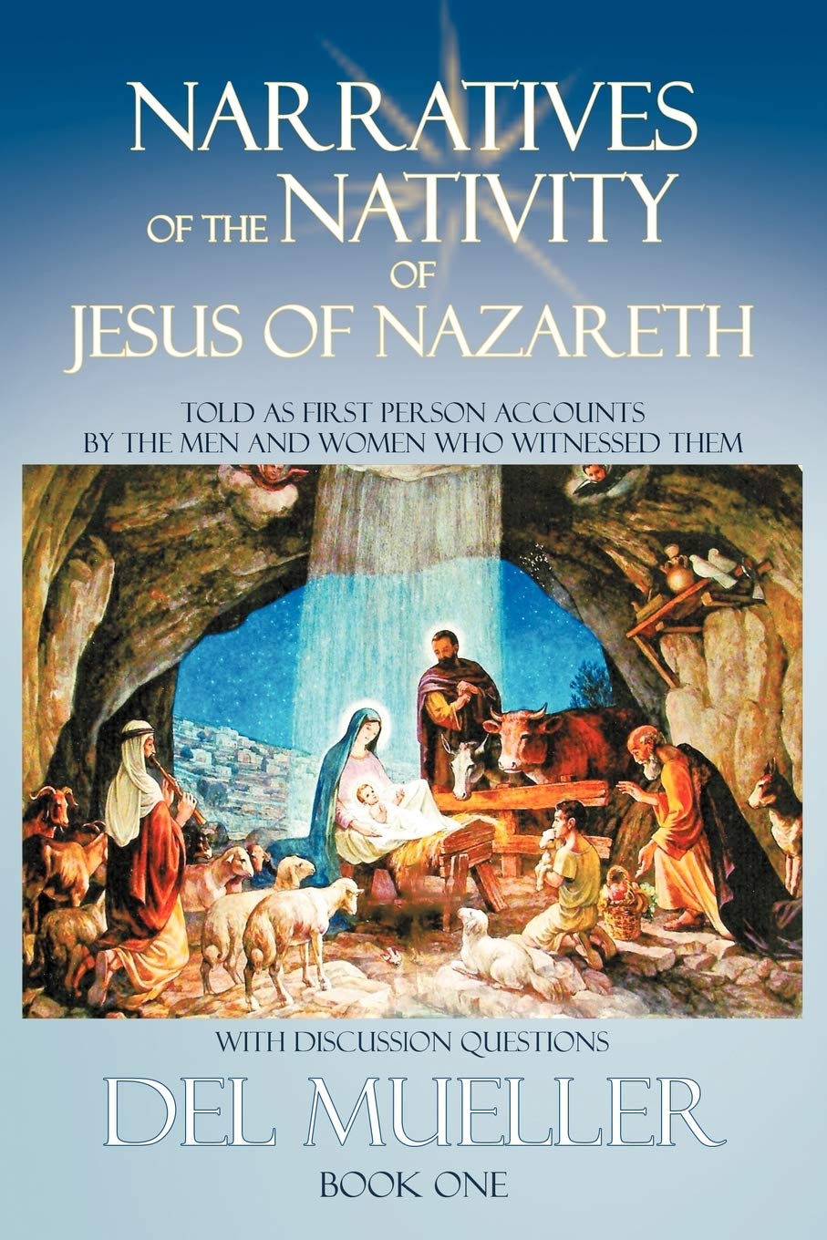 Narratives Of The Nativity Of Jesus Of Nazareth: Book One,Used