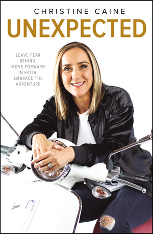 Unexpected: Leave Fear Behind, Move Forward in Faith, Embrace the Adventure,Used