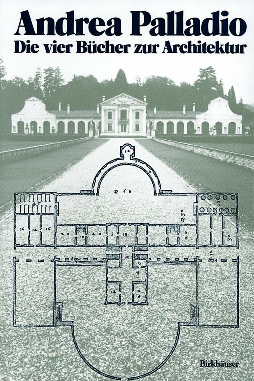 Andrea Palladio  Die vier Bcher zur Architektur,Used