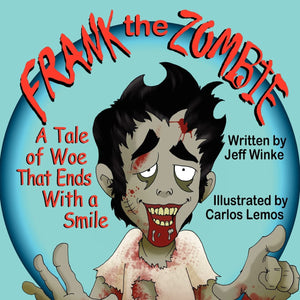 Frank The Zombie: A Tale Of Woe That Ends With A Smile,Used