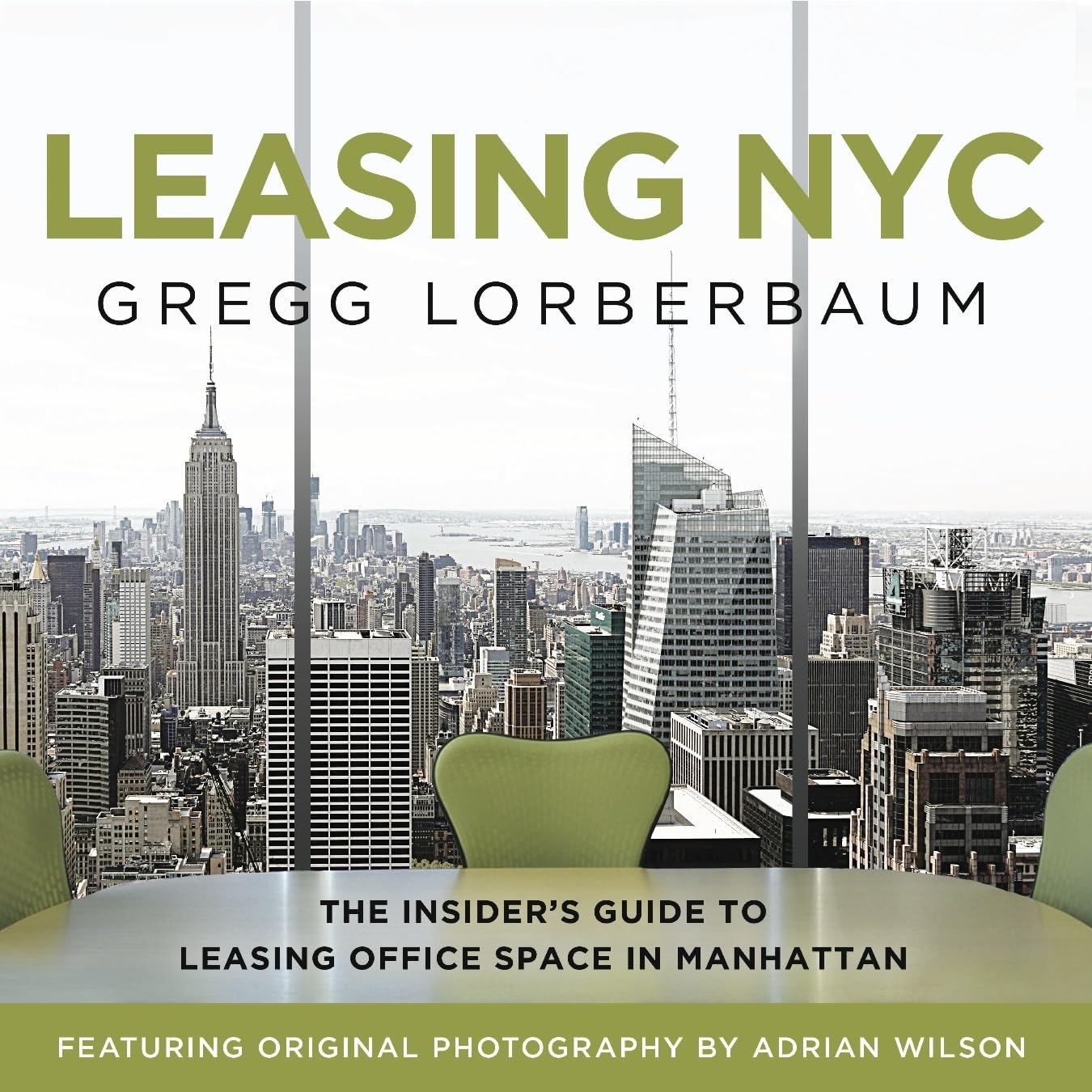 Leasing Nyc: The Insider'S Guide To Leasing Office Space In Manhattan,Used