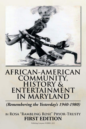 AFRICANAMERICAN COMMUNITY, HISTORY & ENTERTAINMENT IN MARYLAND,Used
