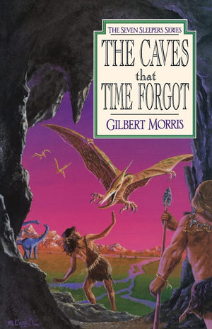 The Caves That Time Forgot (Seven Sleepers Series #4) (Volume 4),Used