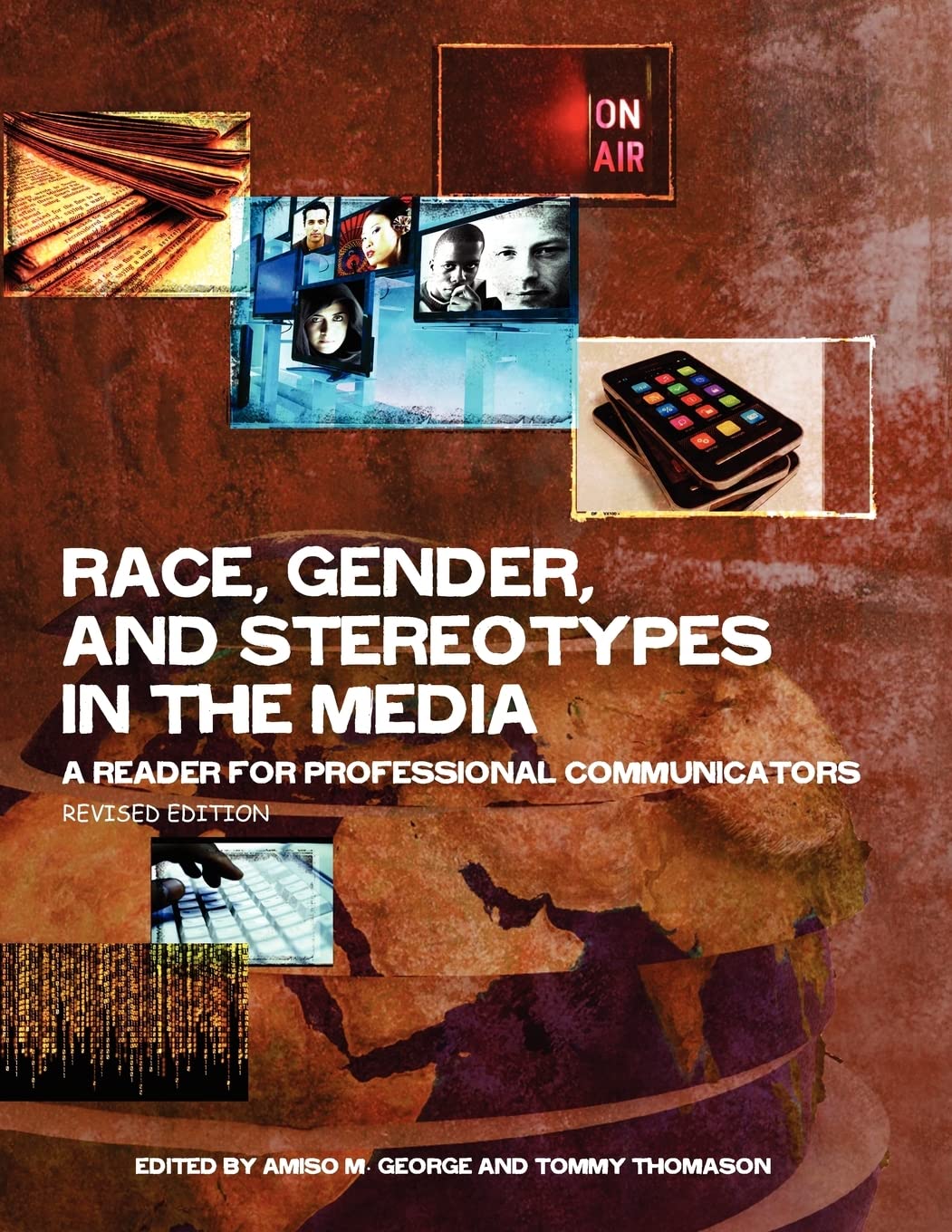 Race, Gender, And Stereotypes In The Media: A Reader For Professional Communicators (Revised Edition),Used