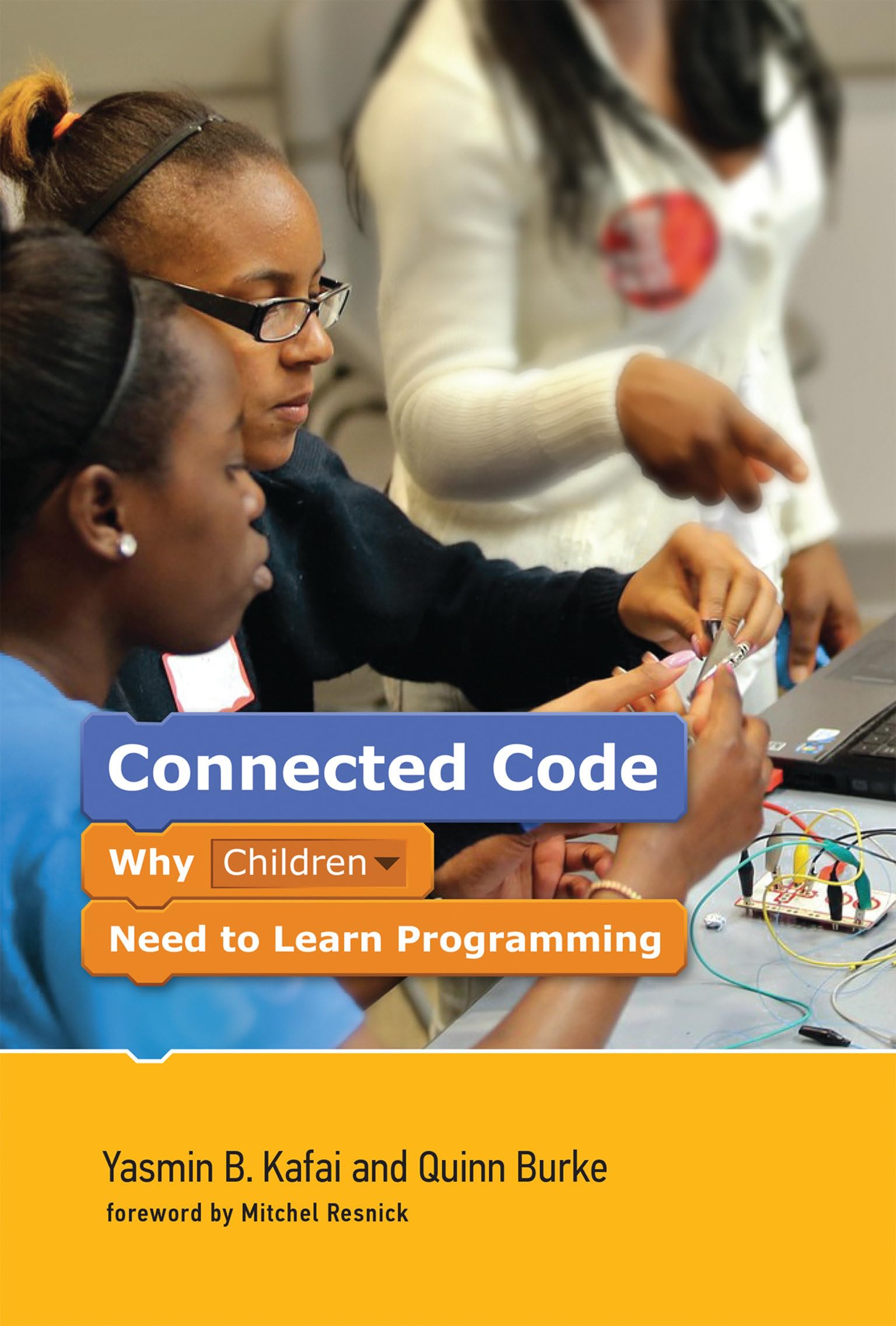 Connected Code: Why Children Need to Learn Programming (The John D. and Catherine T. MacArthur Foundation Series on Digital Medi,Used
