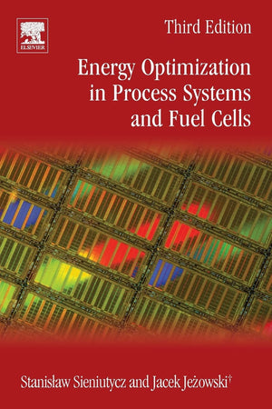 Energy Optimization in Process Systems and Fuel Cells,Used