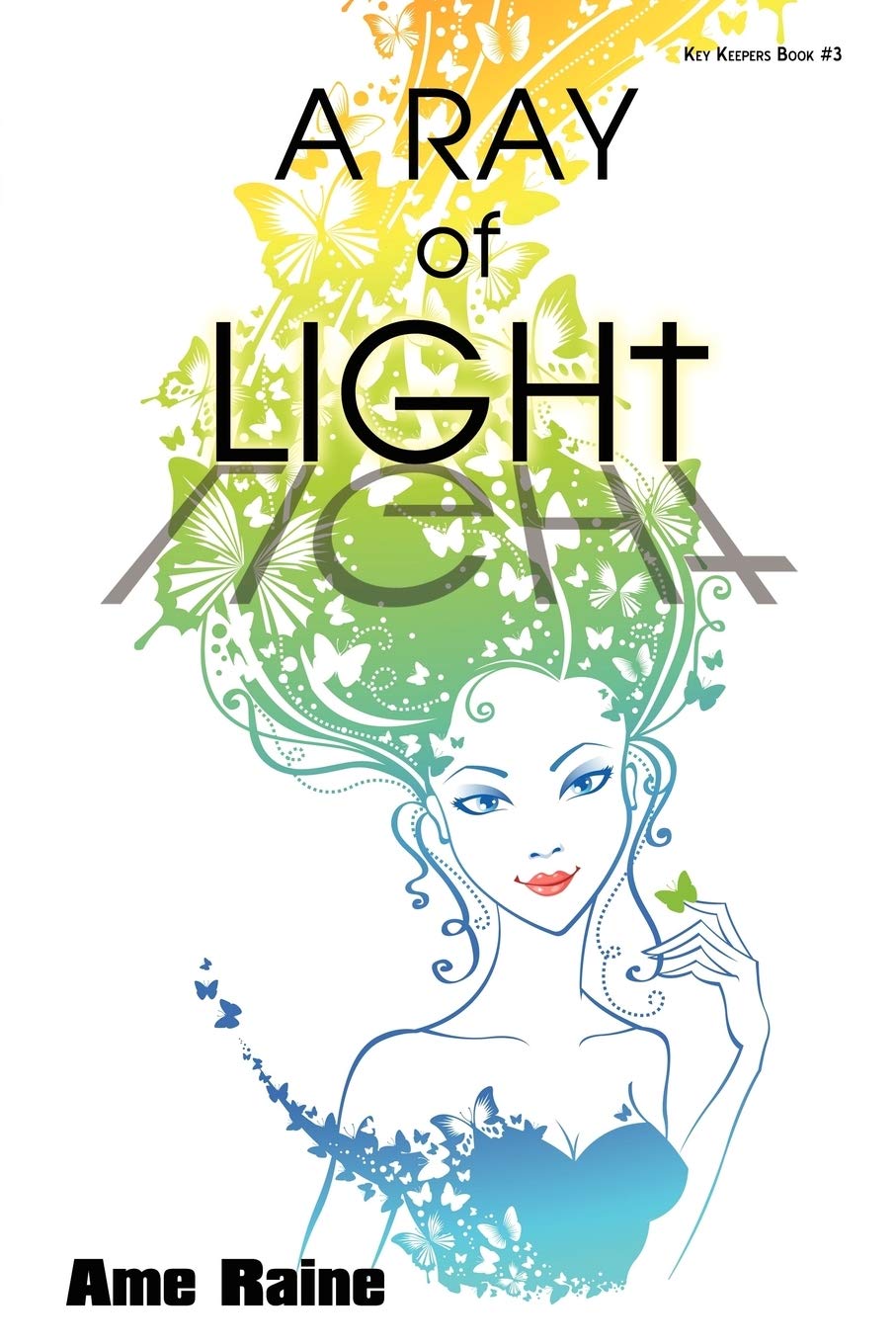 A Ray of Light: Key Keepers Book #3,Used