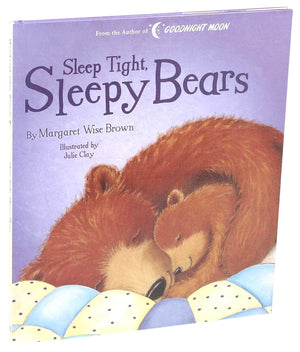 Sleep Tight, Sleepy Bears (Margaret Wise Brown Classics),Used