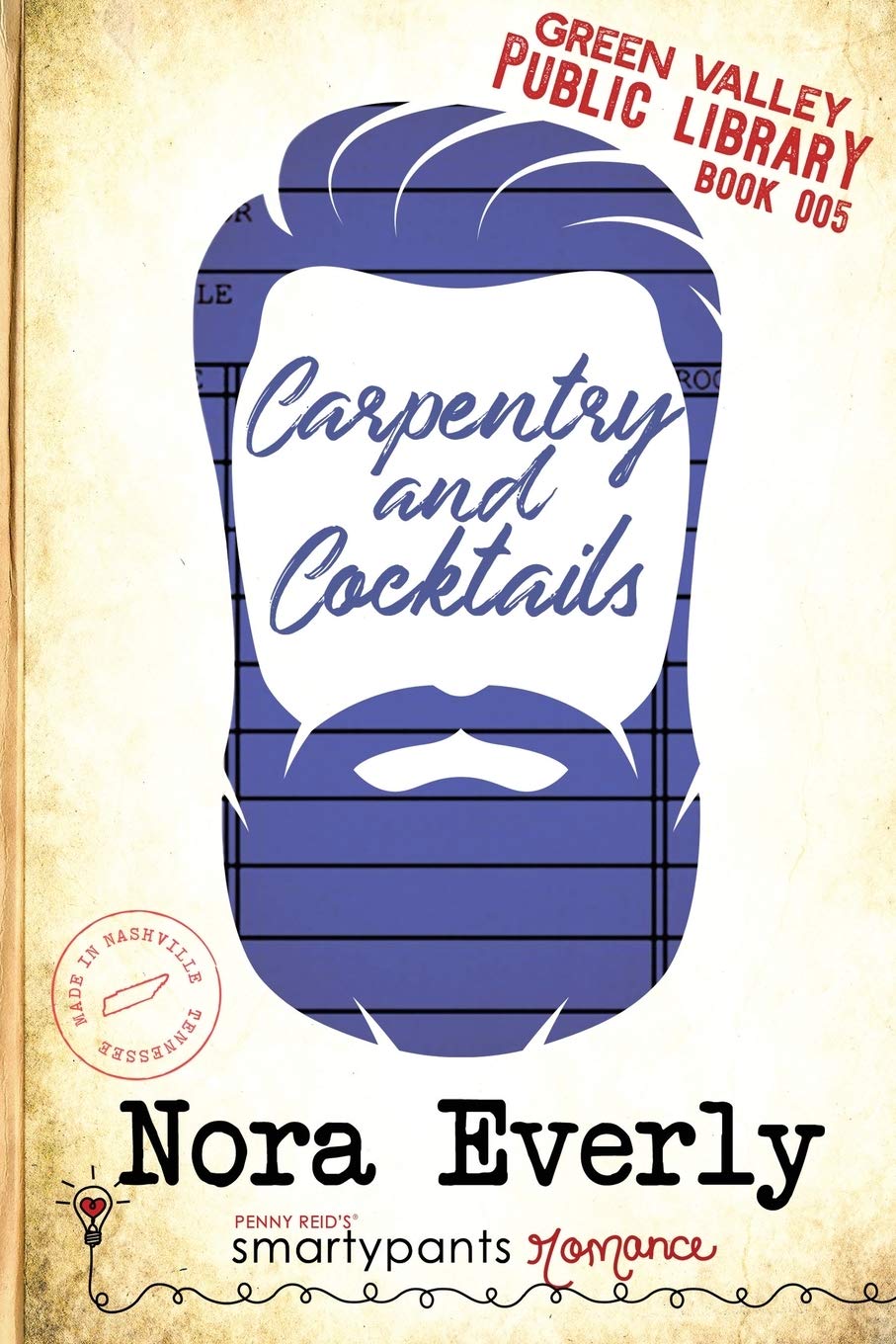Carpentry and Cocktails: A Heartfelt Small Town Romance (Green Valley Library),Used