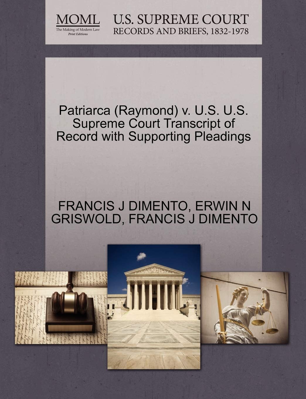 Patriarca (Raymond) V. U.S. U.S. Supreme Court Transcript of Record with Supporting Pleadings,Used