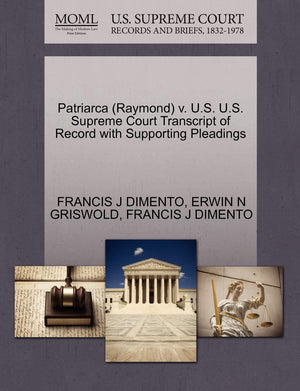 Patriarca (Raymond) V. U.S. U.S. Supreme Court Transcript of Record with Supporting Pleadings,Used