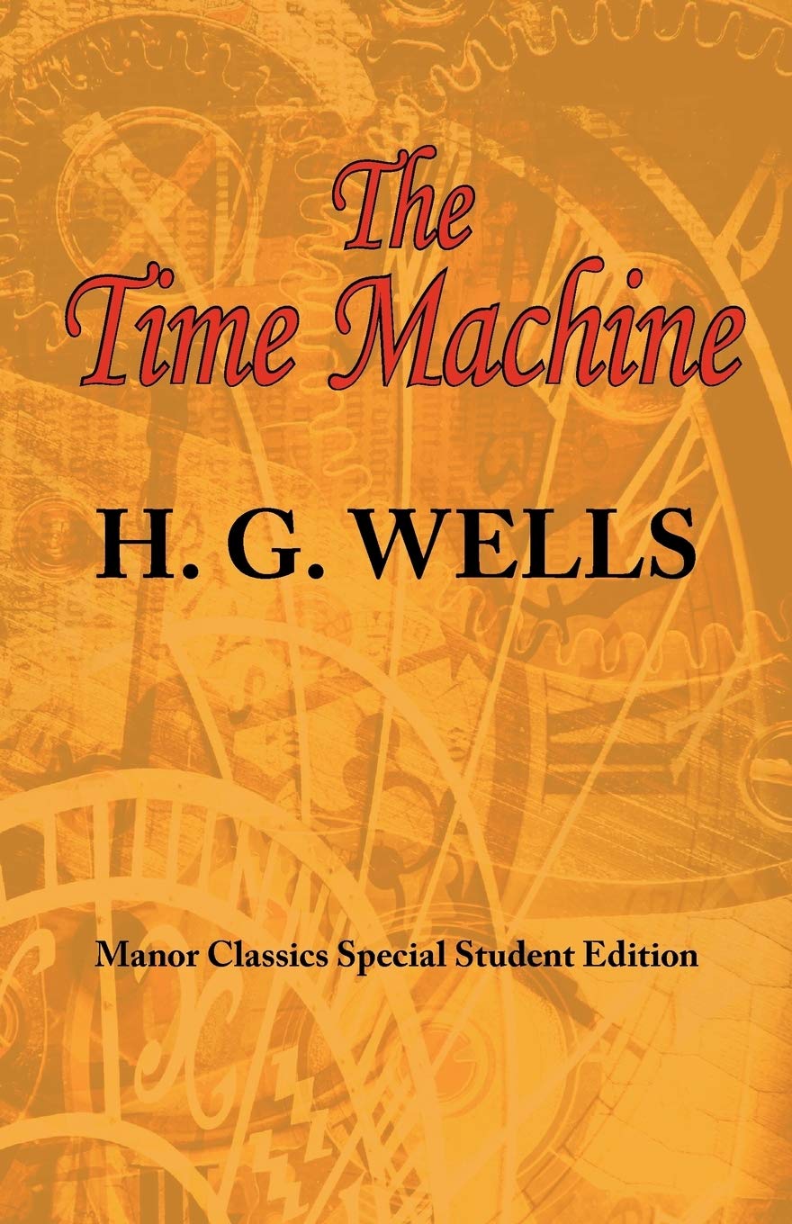 The Time Machine: Arc Manor'S Original Special Student Edition,Used