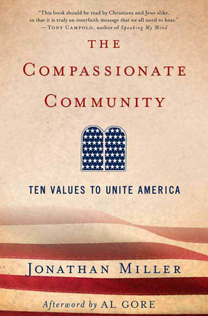 The Compassionate Community: Ten Values to Unite America,Used