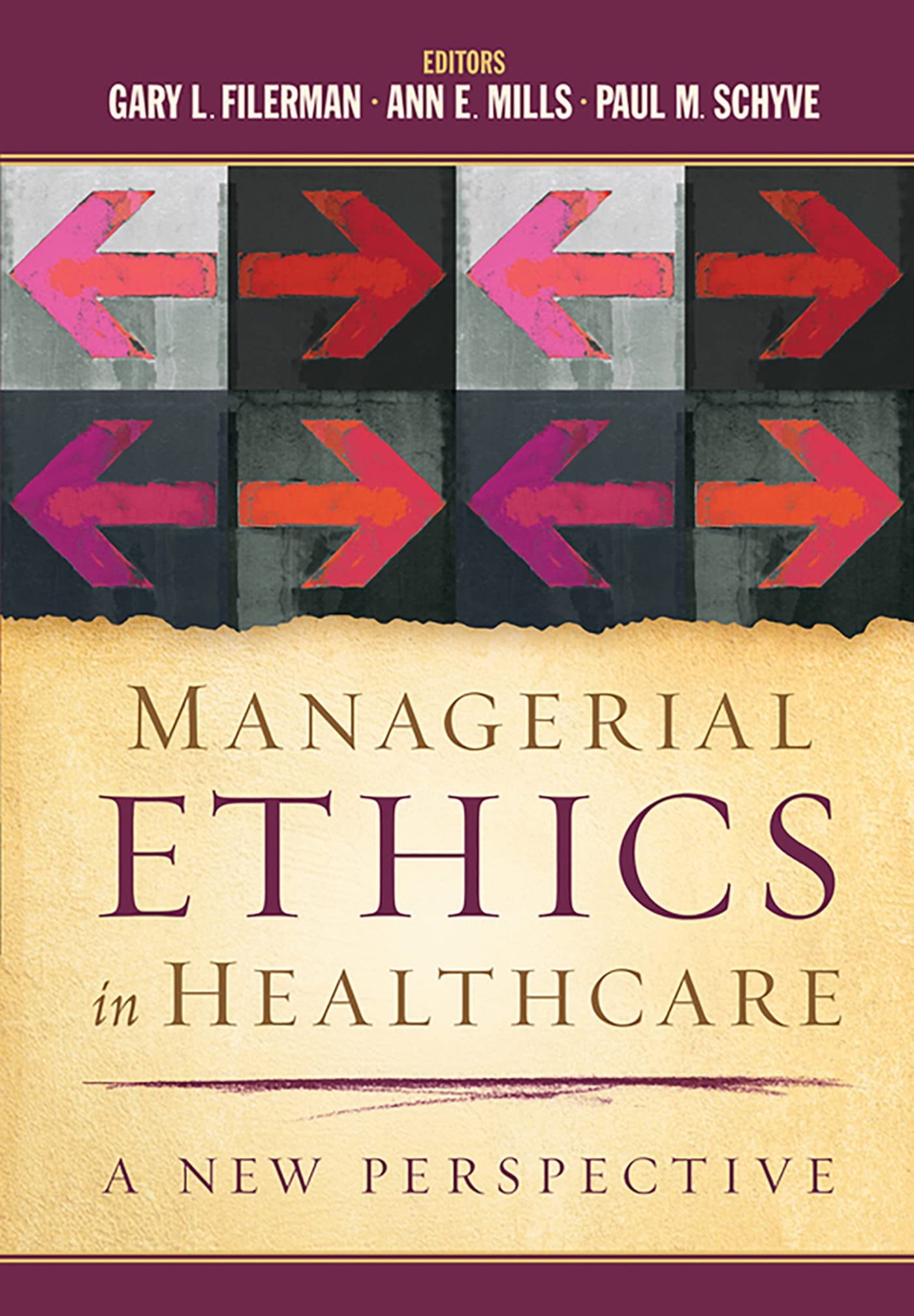 Managerial Ethics in Healthcare: A New Perspective (AUPHA/HAP Book),Used