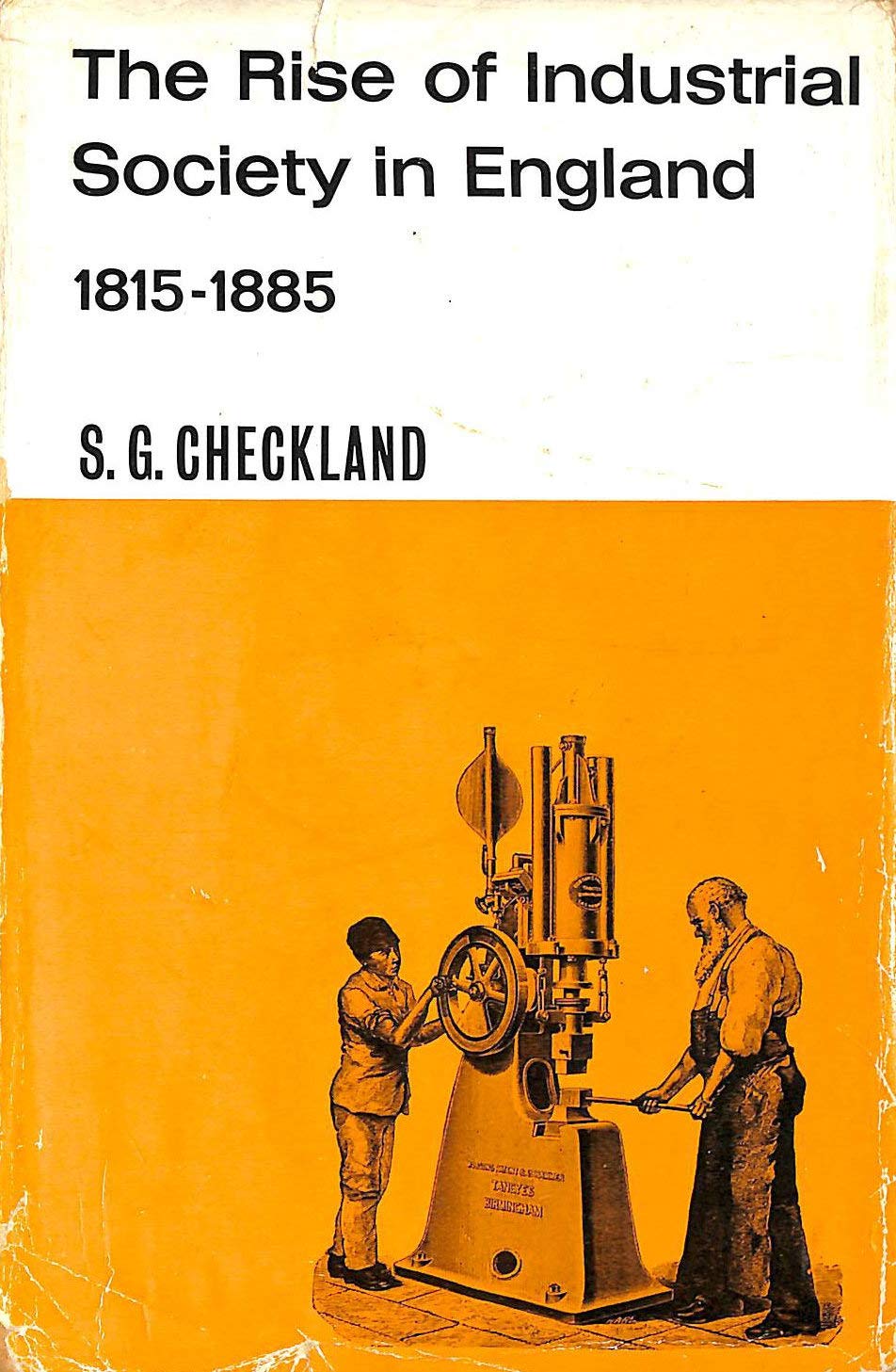 The rise of industrial society in England, 18151885 (Social and economic history of England),Used