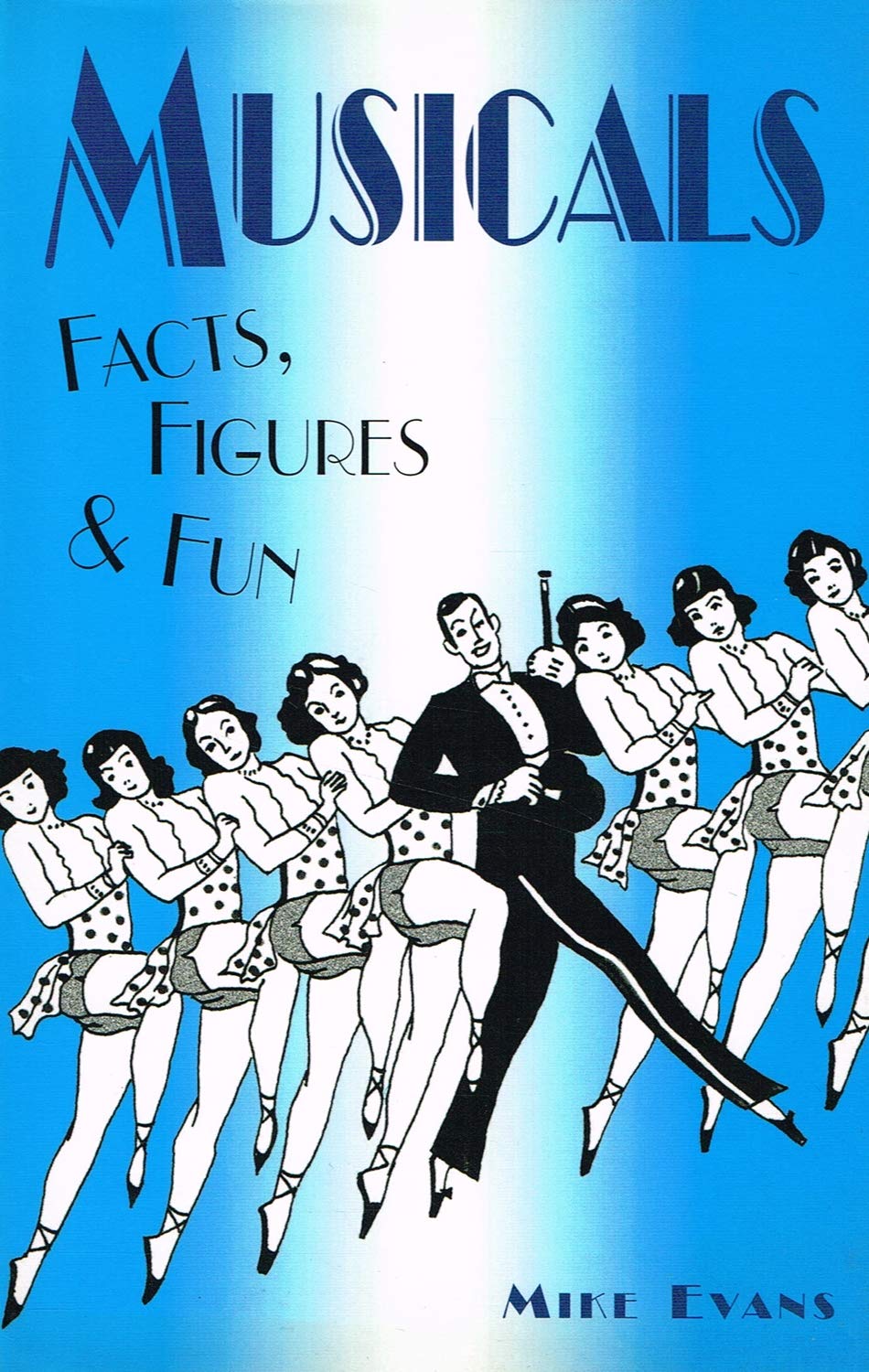 Musicals Facts, Figures & Fun (Facts Figures & Fun),New