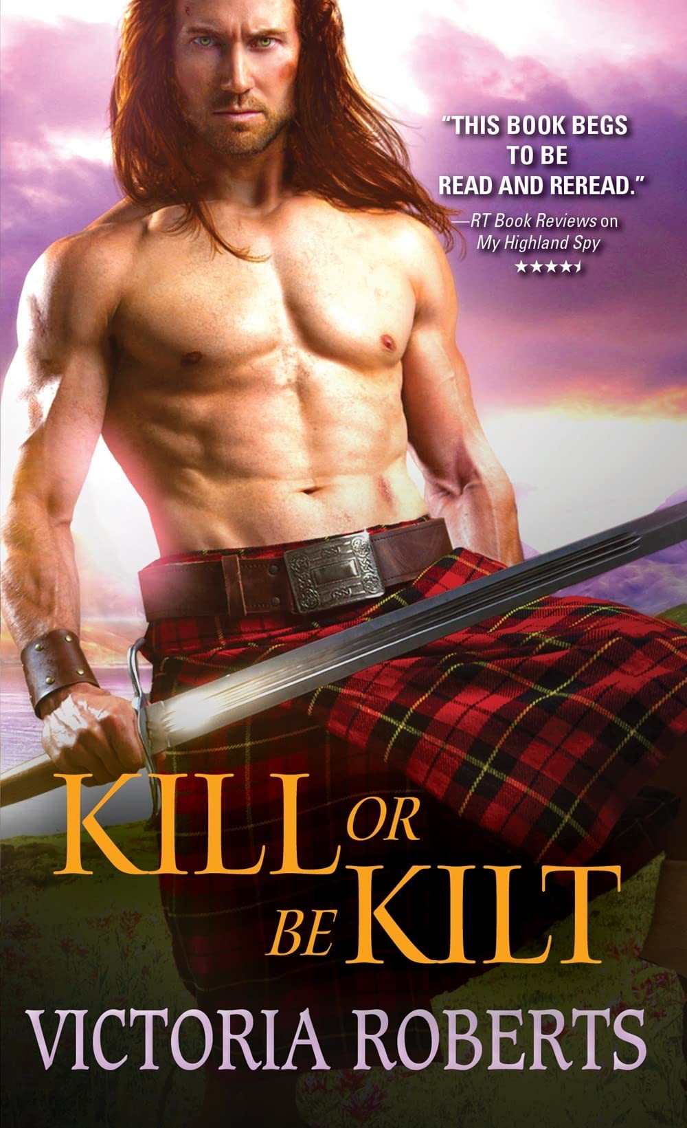 Kill or Be Kilt (Highland Spies Series, 3),Used