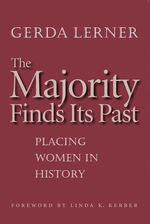 The Majority Finds Its Past: Placing Women In History,Used