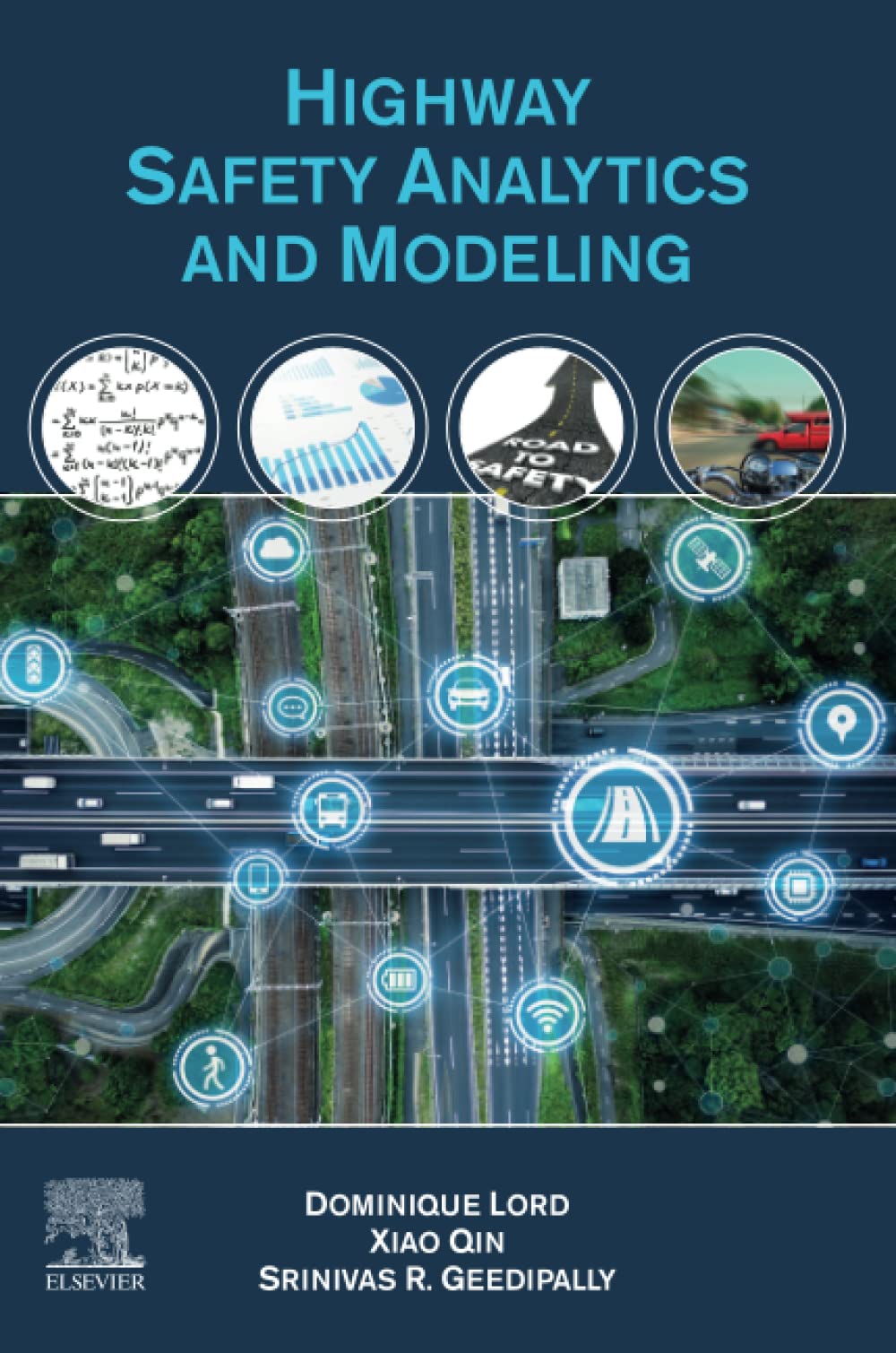 Highway Safety Analytics and Modeling: Techniques and Methods for Analyzing Crash Data,Used