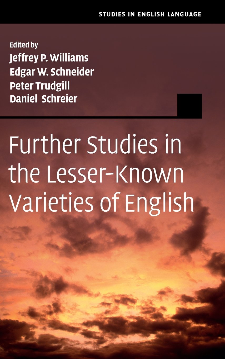 Further Studies in the LesserKnown Varieties of English (Studies in English Language),Used