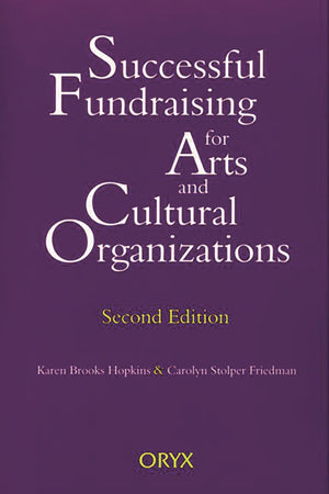 Successful Fundraising for Arts and Cultural Organizations,Used