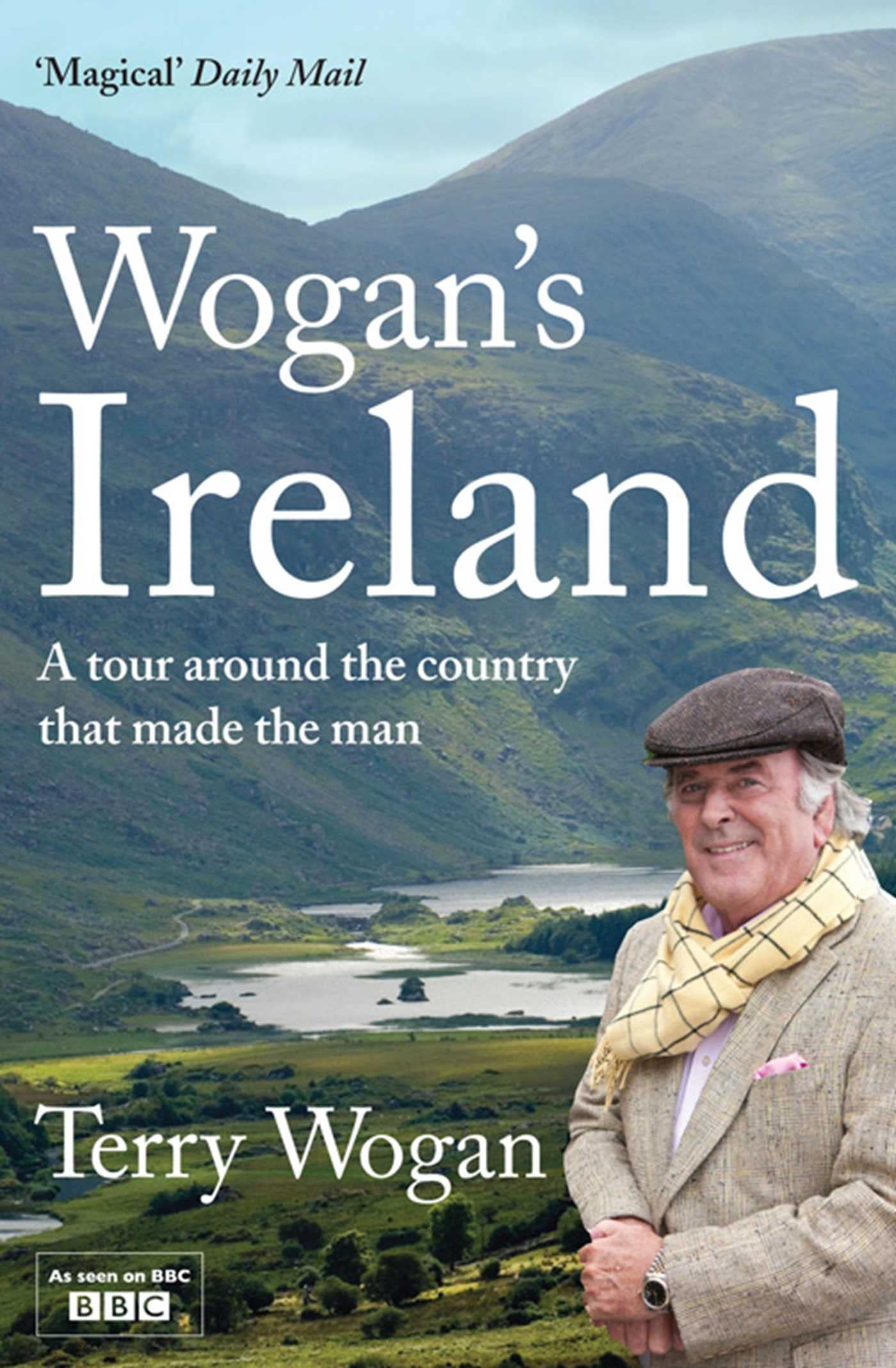 Wogans Ireland: A Tour Around the Country that Made the Man