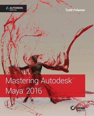 Mastering Autodesk Maya 2016: Autodesk Official Press,Used