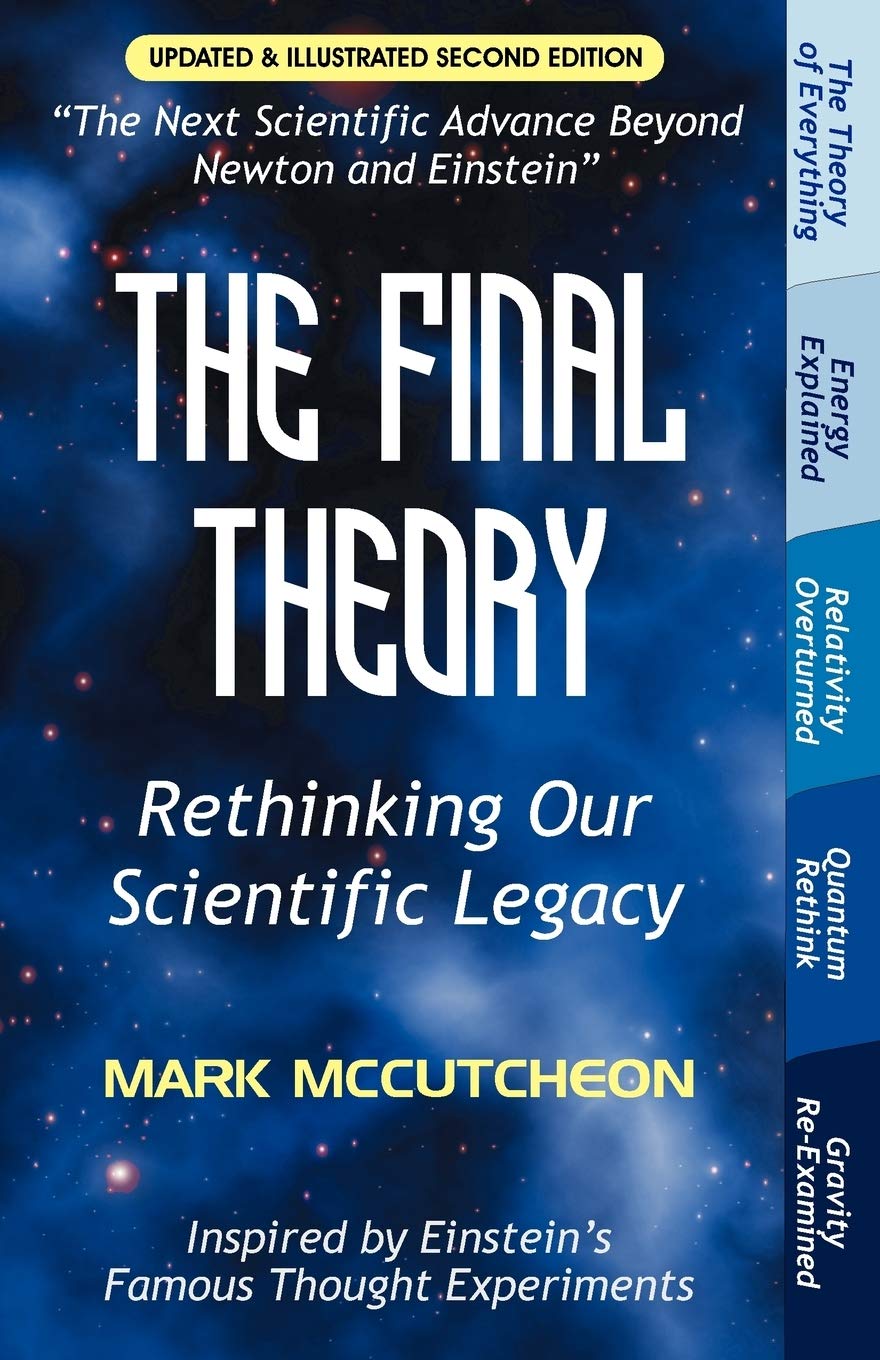 The Final Theory: Rethinking Our Scientific Legacy (Second Edition),New