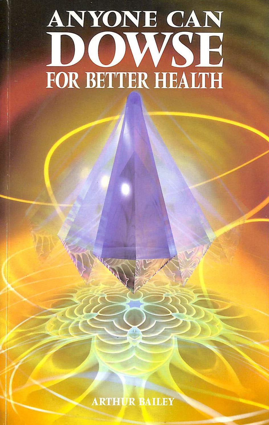 Anyone Can Dowse for Better Health,Used