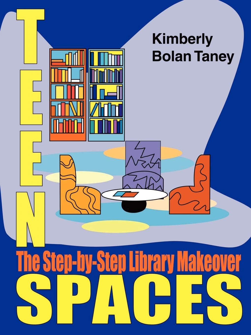 Teen Spaces: The StepByStep Library Makeover (Ala Editions),Used