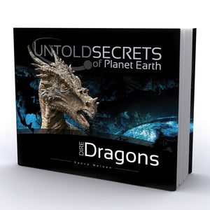 Untold Secrets of Planet Earth: Dire Dragons,New