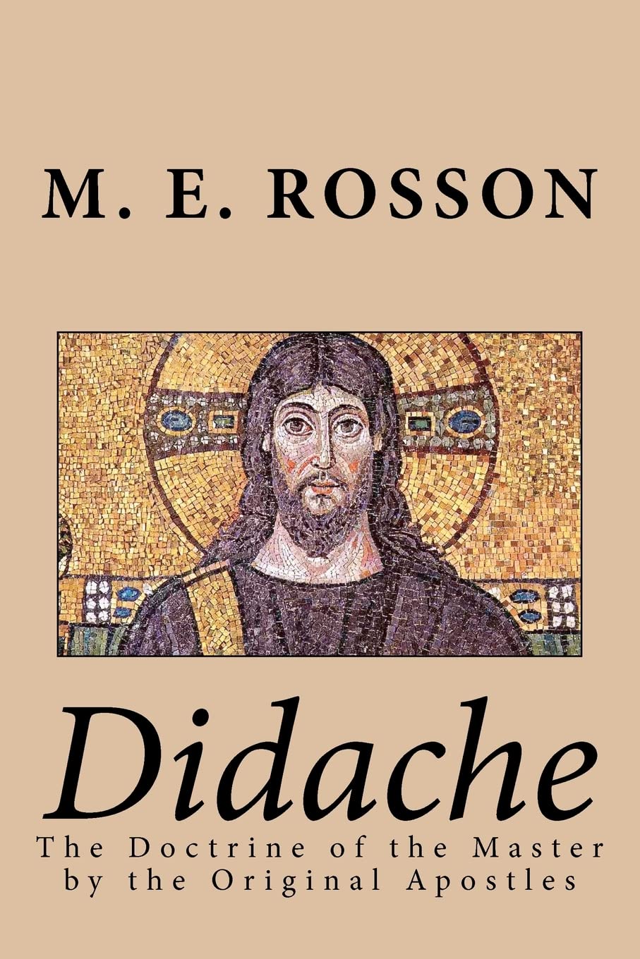 Didache The Doctrine Of The Master By The Original Apostles