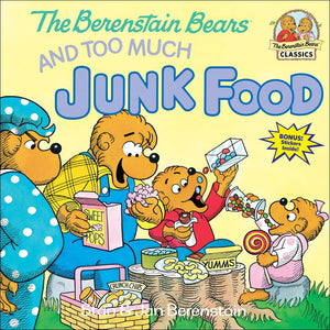 Berenstain Bears And Too Much Junk Food (Berenstain Bears (8X8))