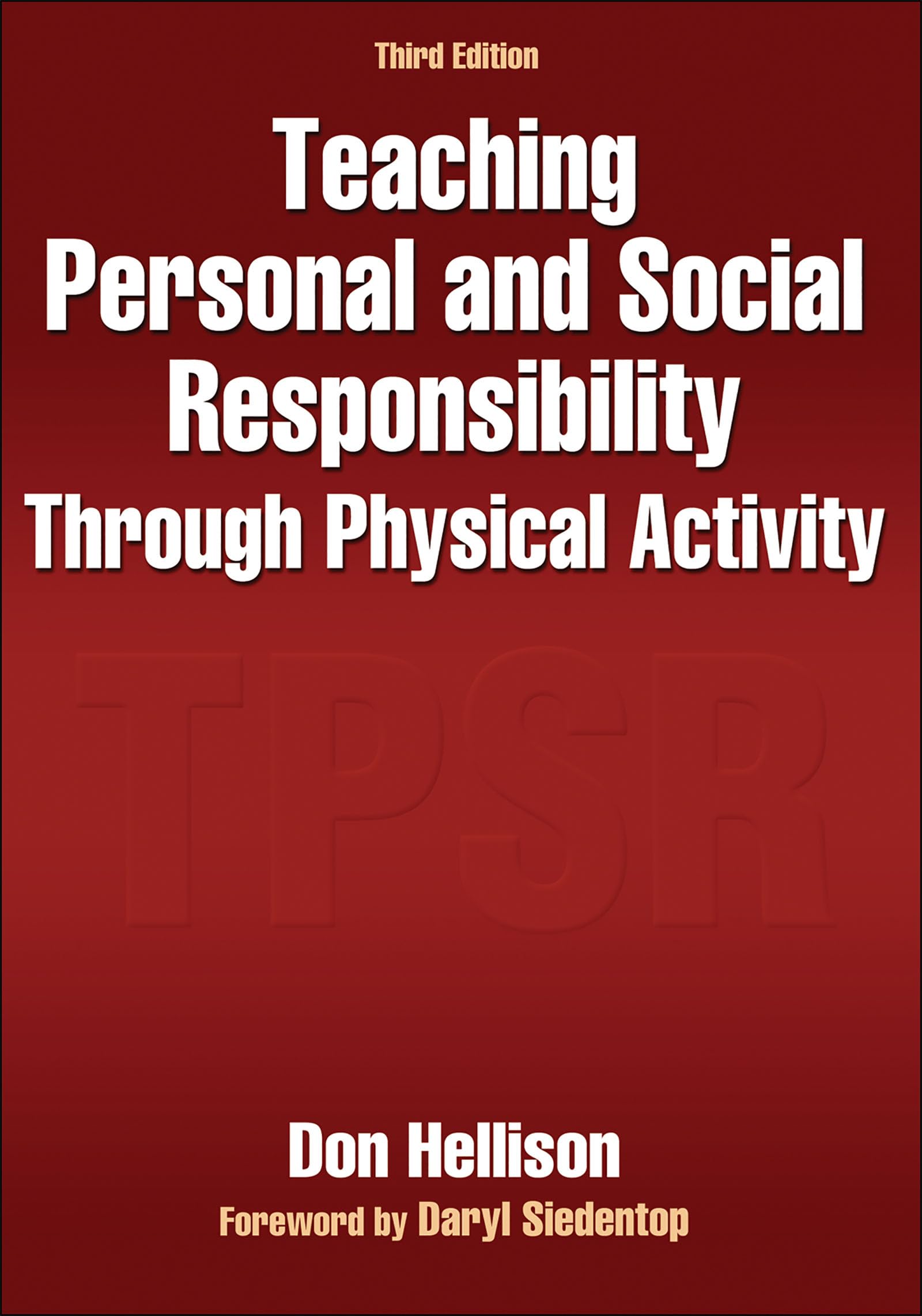 Teaching Personal And Social Responsibility Through Physical Activity,New