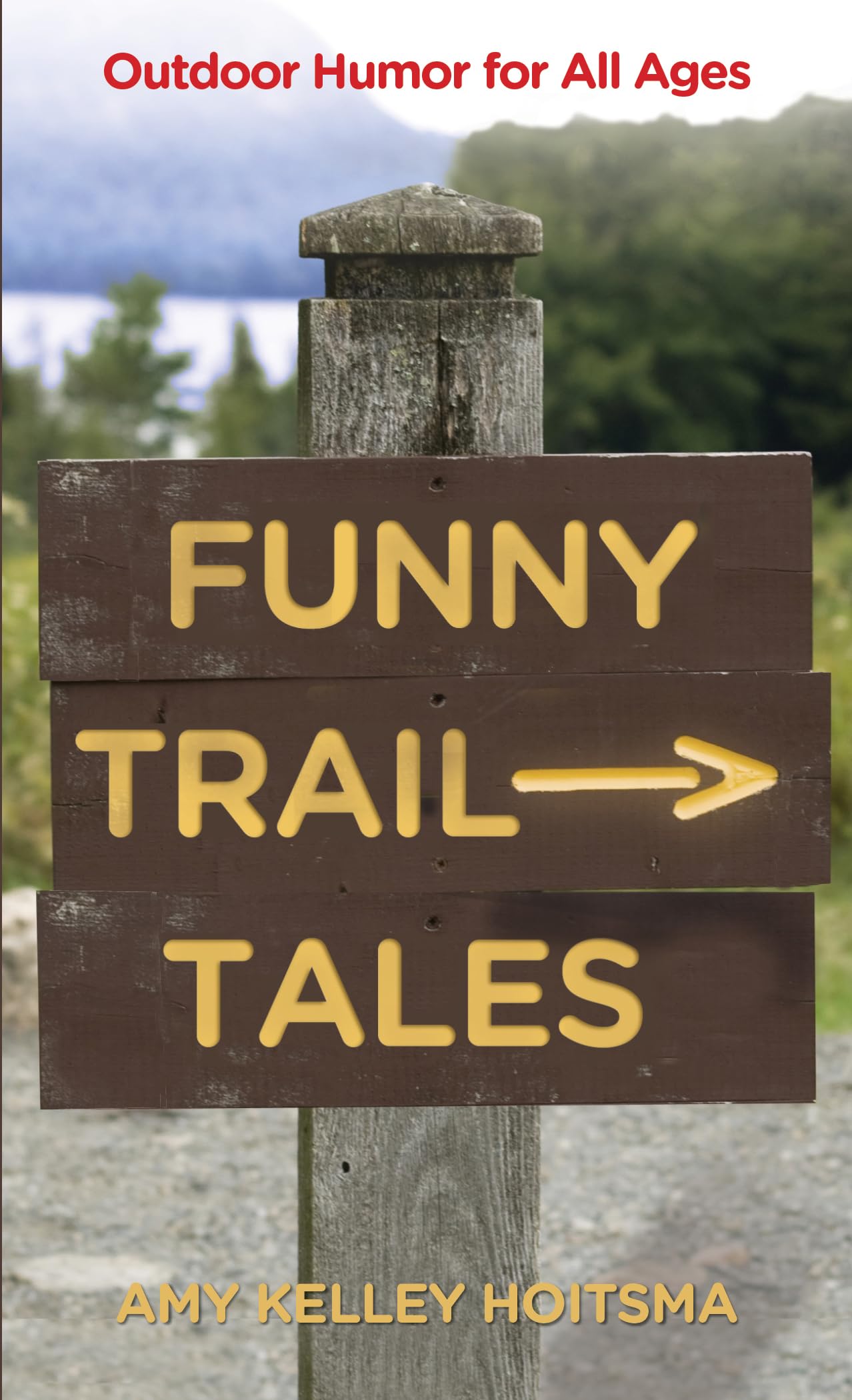 Funny Trail Tales: Outdoor Humor For All Ages,Used