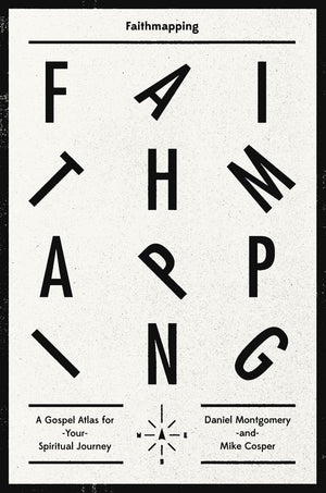 Faithmapping: A Gospel Atlas for Your Spiritual Journey,Used