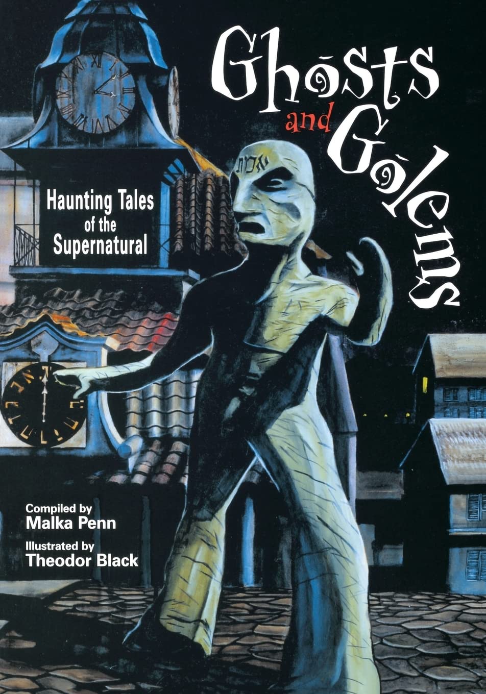 Ghosts and Golems: Haunting Tales of the Supernatural,Used