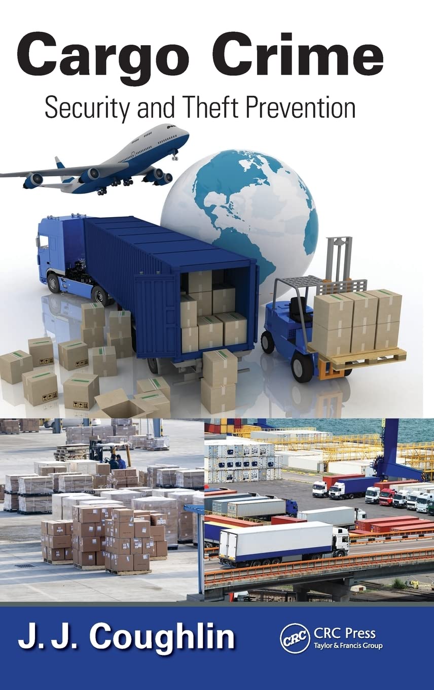 Cargo Crime: Security And Theft Prevention,Used