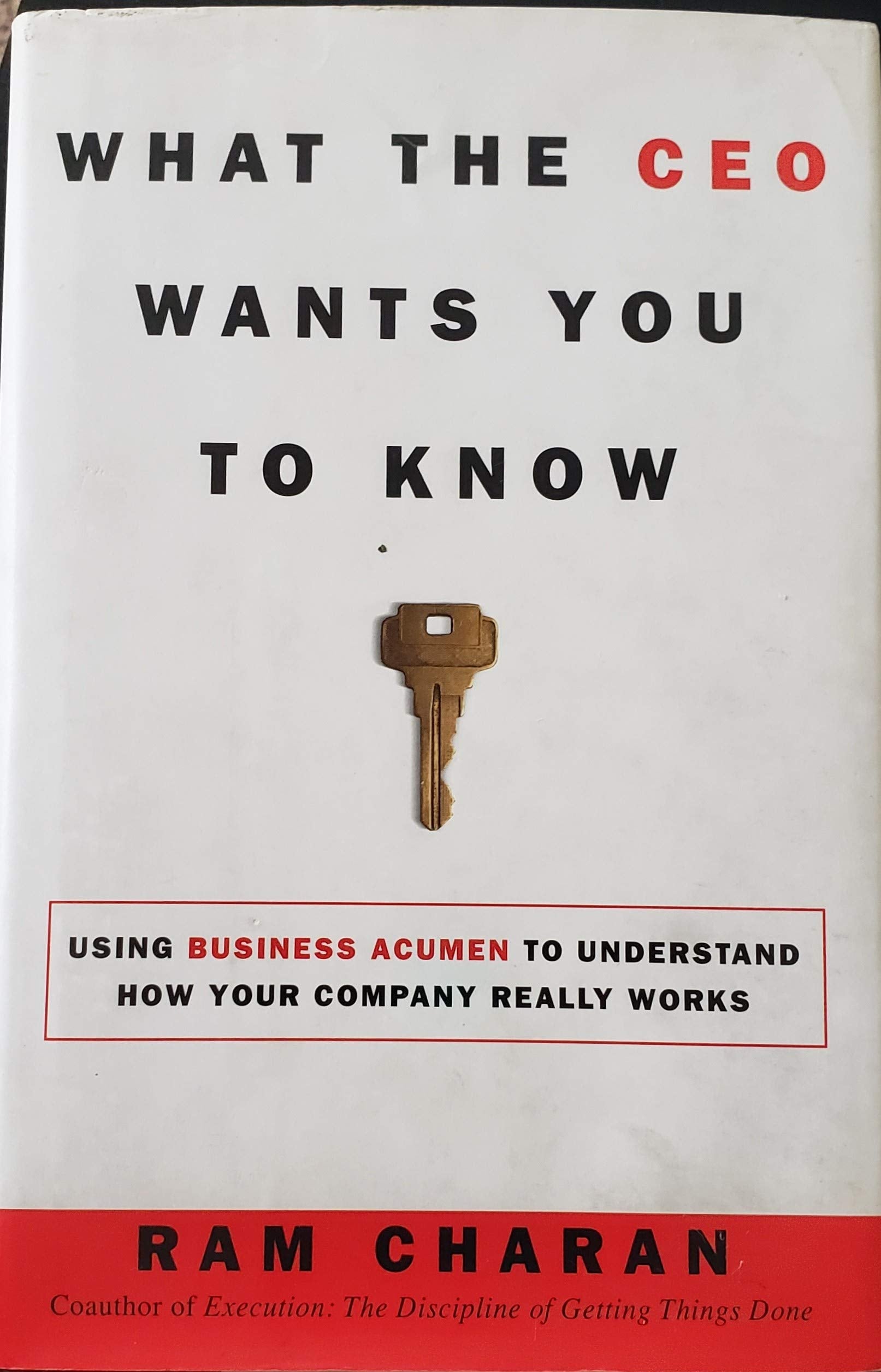 What the CEO Wants You to Know : How Your Company Really Works,New