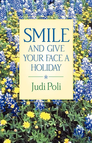 Smile and Give Your Face A Holiday,Used