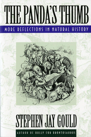 The Panda's Thumb: More Reflections in Natural History,New
