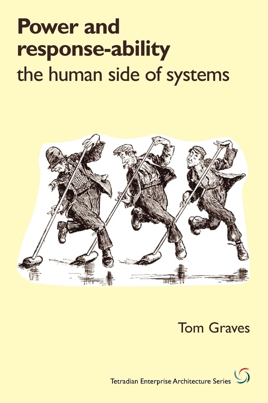 Power And Responseability: The Human Side Of Systems