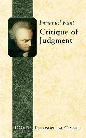 Critique Of Judgment (Dover Philosophical Classics),New