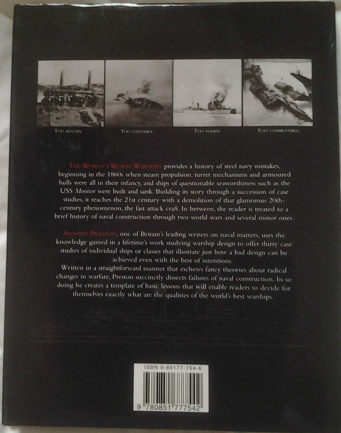 The World's Worst Warships: The Failures and Repercussions of Naval Design and Construction, 1860 to the present day,Used