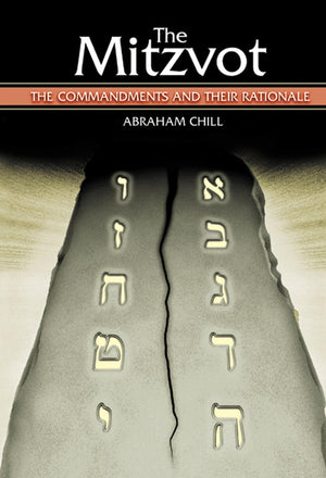 The Mitzvot: The Commandments and Their Rationale,New