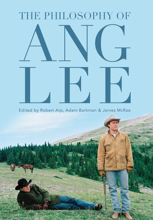 The Philosophy Of Ang Lee (Philosophy Of Popular Culture),Used
